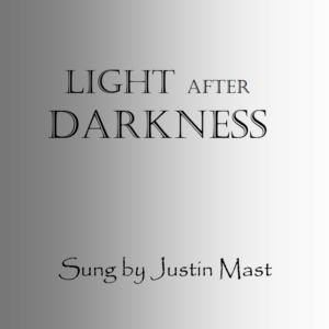 Album art for Light After Darkness by Justin Mast.